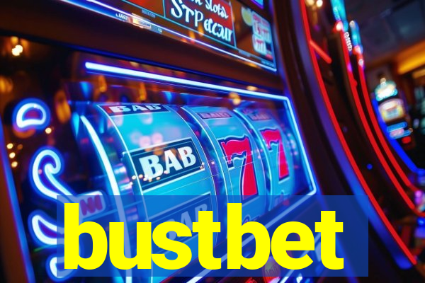 bustbet