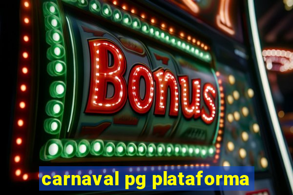 carnaval pg plataforma