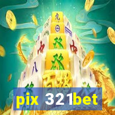 pix 321bet