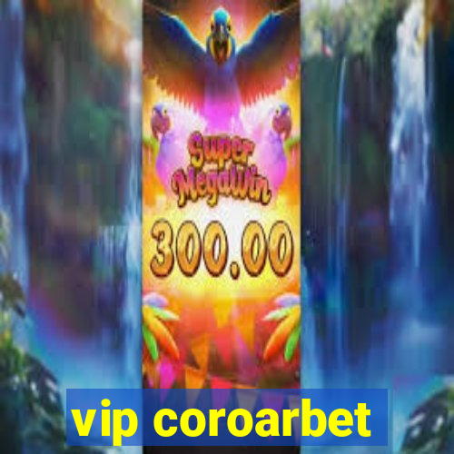 vip coroarbet