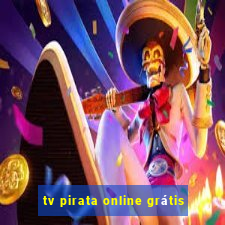 tv pirata online grátis