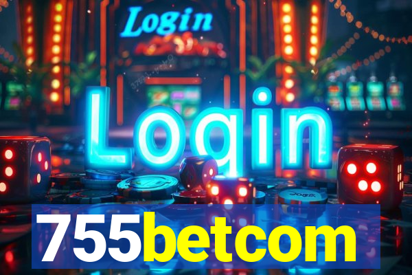 755betcom