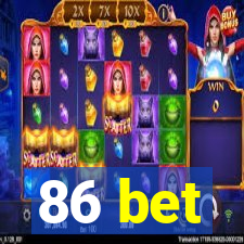 86 bet