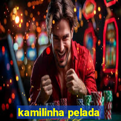 kamilinha pelada