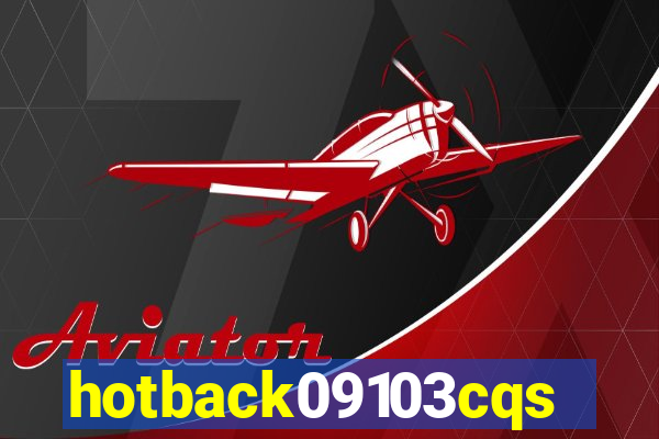 hotback09103cqs.cc