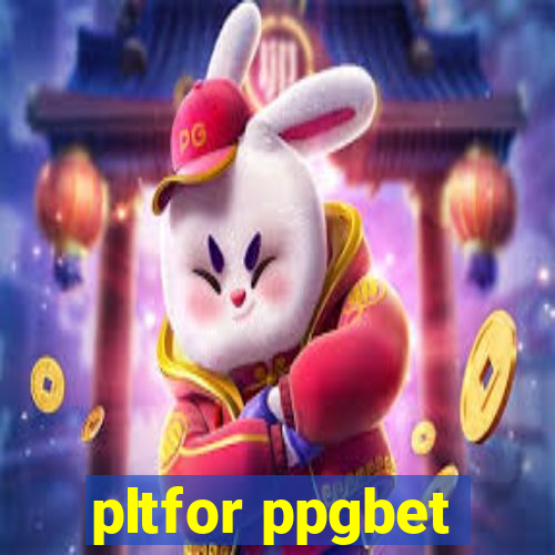 pltfor ppgbet