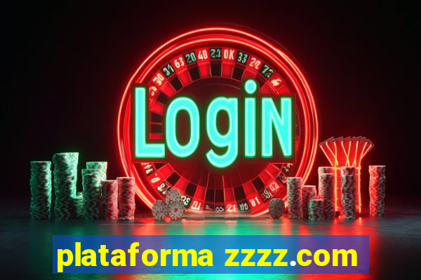 plataforma zzzz.com