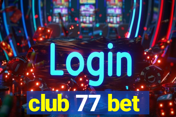 club 77 bet