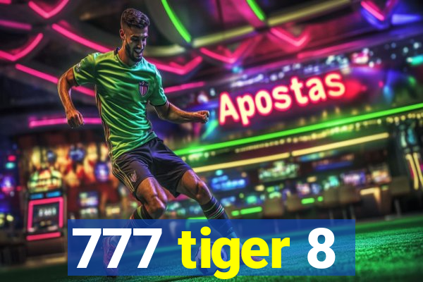 777 tiger 8