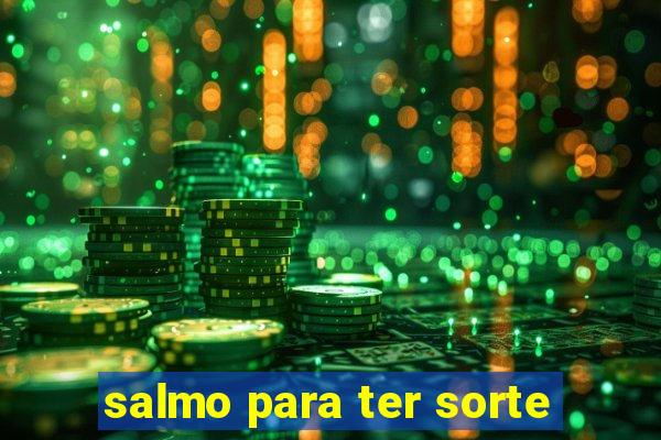 salmo para ter sorte