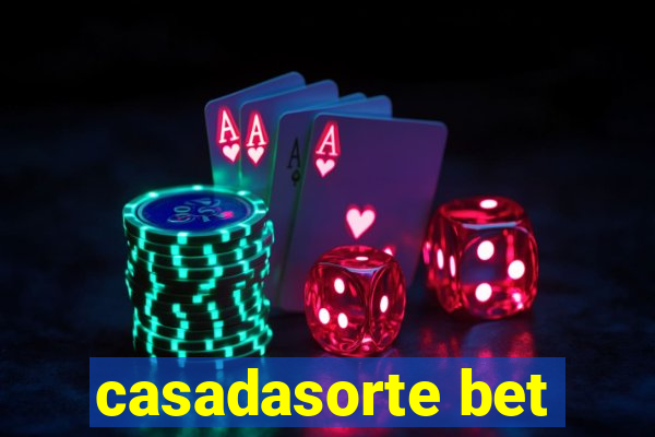 casadasorte bet