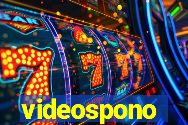 videospono