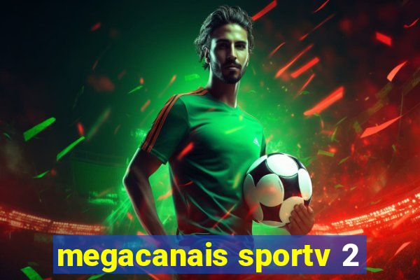 megacanais sportv 2