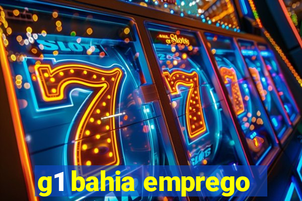 g1 bahia emprego