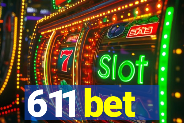 611 bet