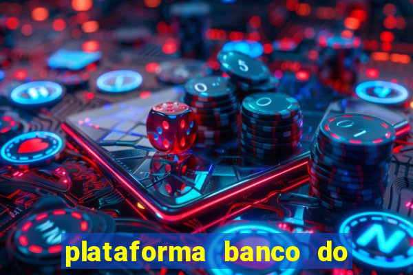 plataforma banco do brasil 777 bet