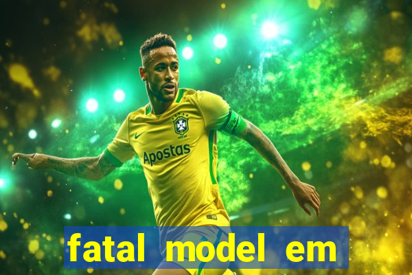 fatal model em eunapolis bahia
