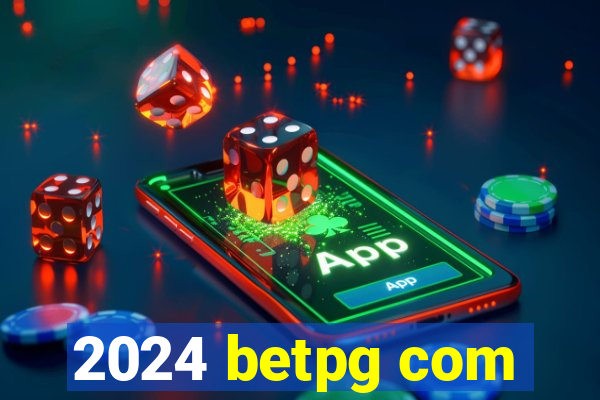 2024 betpg com