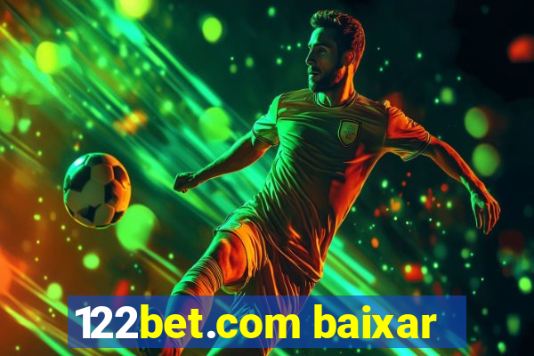 122bet.com baixar