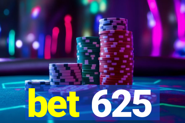 bet 625