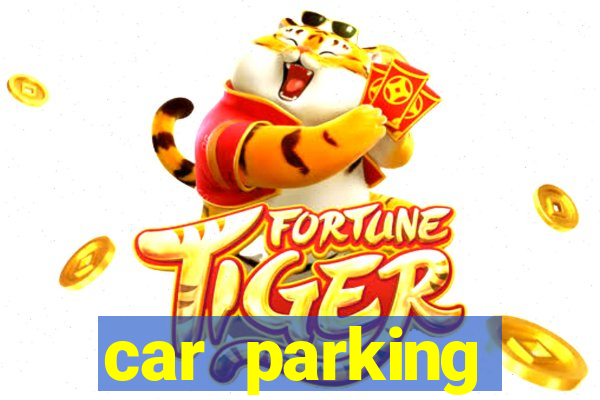 car parking dinheiro infinito e tudo desbloqueado 2024