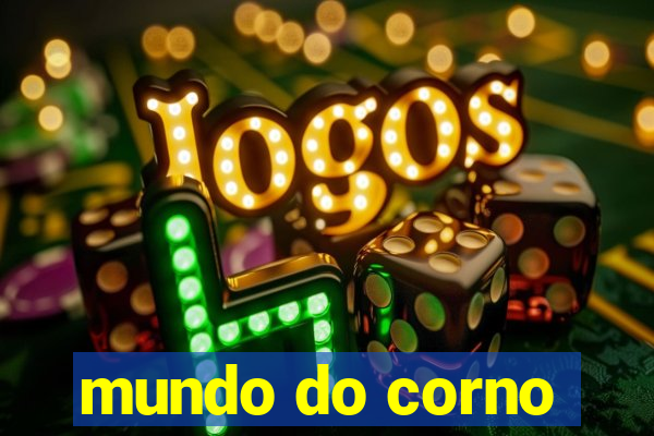 mundo do corno
