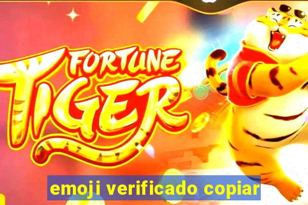 emoji verificado copiar