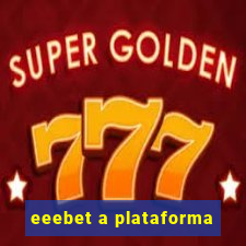 eeebet a plataforma