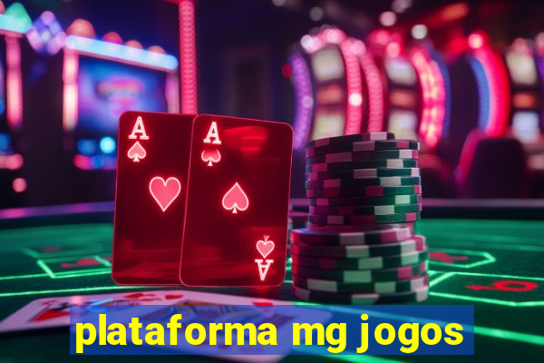 plataforma mg jogos