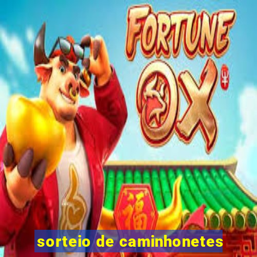 sorteio de caminhonetes