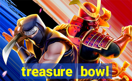 treasure bowl melhor horário para jogar