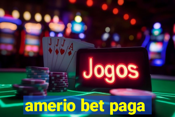 amerio bet paga