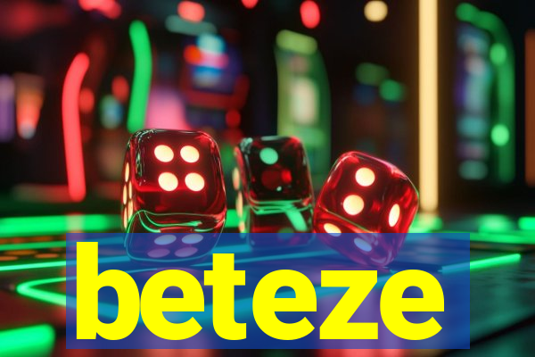 beteze
