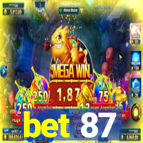bet 87