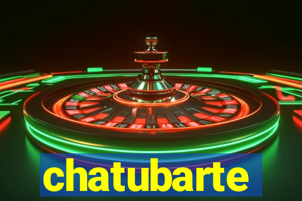 chatubarte