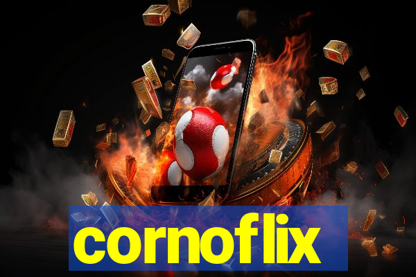 cornoflix