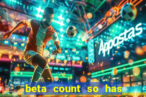 beta count so has changed pt br