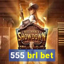 555 brl bet