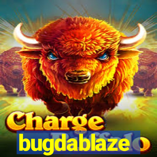 bugdablaze