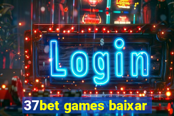 37bet games baixar
