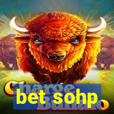 bet sohp
