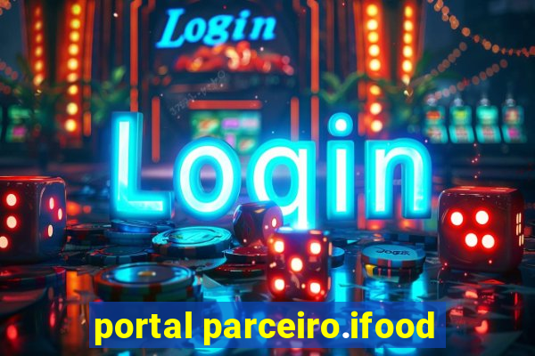 portal parceiro.ifood