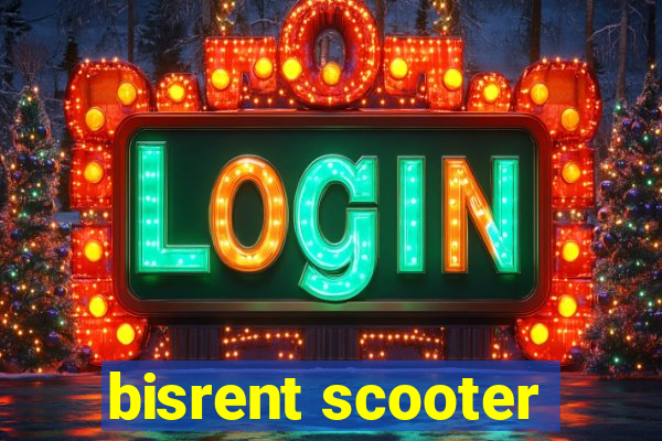 bisrent scooter