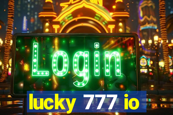 lucky 777 io