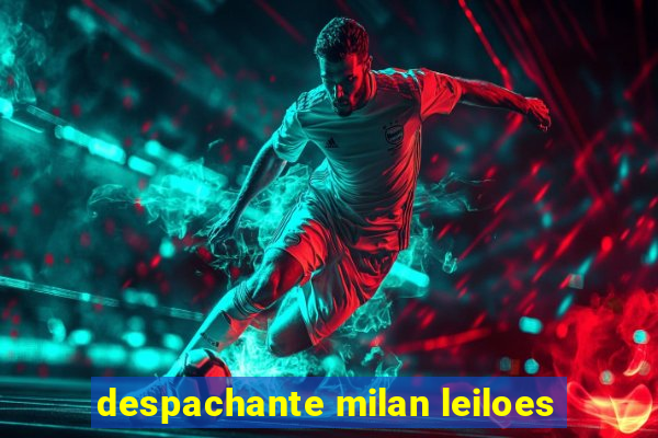 despachante milan leiloes