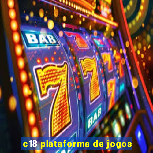 c18 plataforma de jogos