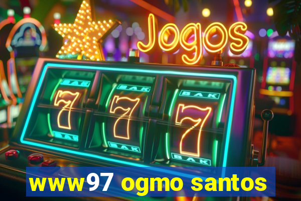 www97 ogmo santos