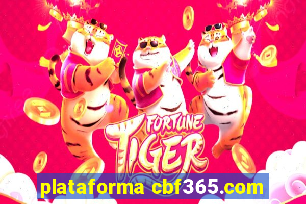 plataforma cbf365.com