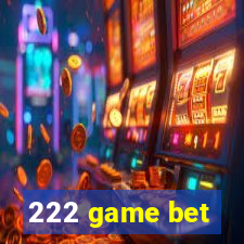 222 game bet