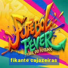 fikante cajazeiras